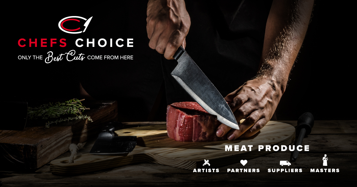 About Us Chefs Choice, meat produce masters